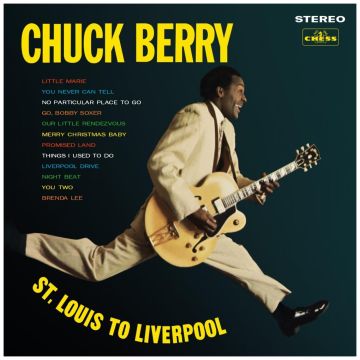 CHUCK BERRY - ST. LOUIS TO LIVERPOOL