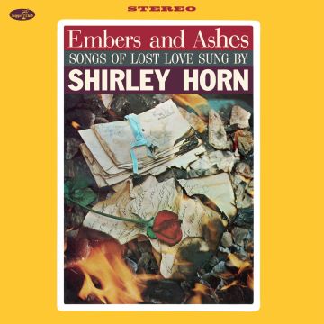 SHIRLEY HORN - EMBERS & ASHES