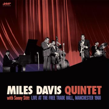 MILES QUINTET DAVIS - WITH SONNY STITT: LIVE AT THE FREE TRADE HALL. MANCHESTER 1960 (L