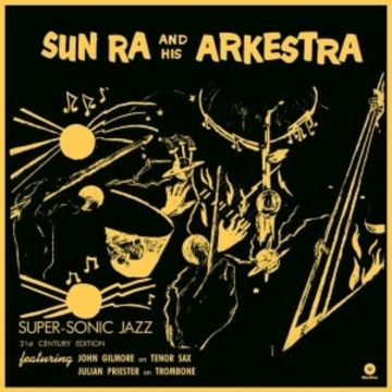 SUN RA - SUPER SONIC JAZZ (LIMITED EDITION)