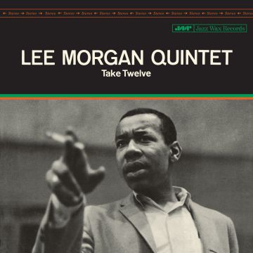 LEE MORGAN - TAKE TWELVE (LIMITED EDITION)