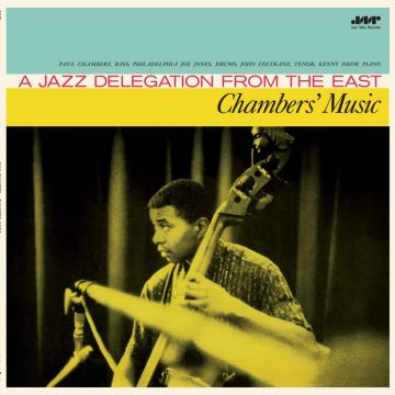PAUL CHAMBERS - CHAMBER'S MUSIC FEAT. JOHN COLTRANE