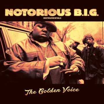 NOTORIOUS B.I.G. - INSTRUMENTALS: GOLDEN VOICE