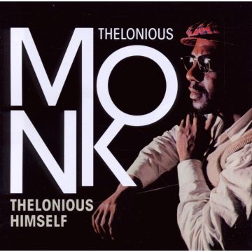 THELONIOUS MONK - THELONIUS HIMSELF
