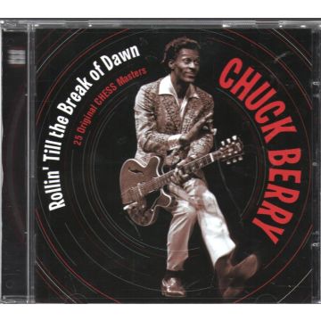 CHUCK BERRY - ROLLIN TILL THE BREAK OF DAWN