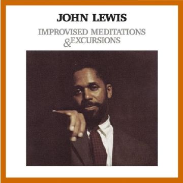 JOHN LEWIS - IMPROVISED MEDITATIONS & EXCURSIONS
