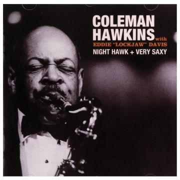 COLEMAN HAWKINS - NIGHT HAWK / VERY SAXY