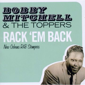 MITCHELL,BOBBY / TOPPERS - RACK EM BACK