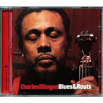 CHARLES MINGUS - BLUES & ROOTS