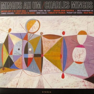 CHARLES MINGUS - MINGUS AH UM