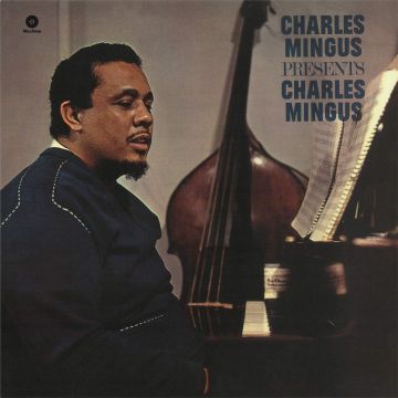 CHARLES MINGUS - PRESENTS CHARLES MINGUS