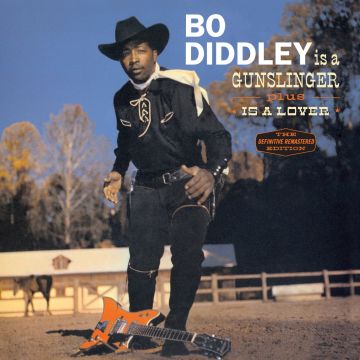 BO DIDDLEY - IS A GUNSLINGER / IS A LOVER