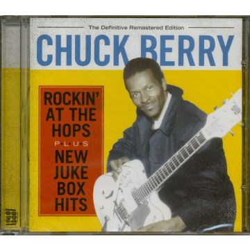 CHUCK BERRY - ROCKIN AT THE HOPS / NEW JUKE BOX HITS