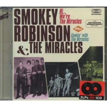 ROBINSON,SMOKEY & THE MIRACLES - HI WE'RE THE MIRACLES / COOKIN WITH THE MIRACLES