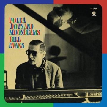 BILL EVANS - POLKA DOTS & MOONBEAMS