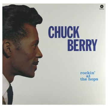 CHUCK BERRY - ROCKIN AT THE HOPS