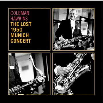 COLEMAN HAWKINS - LOST 1950 MUNICH CONCERT