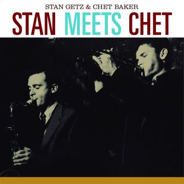 GETZ,STAN / BAKER,CHET - STAN MEETS CHET