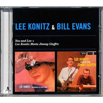 KONITZ,LEE / EVANS,BILL - YOU & LEE / LEE KNOTIZ MEETS JIMMY GIUFFRE
