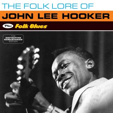 JOHN LEE HOOKER - FOLK LORE OF / FOLK BLUES (4 BONUS TRACKS)
