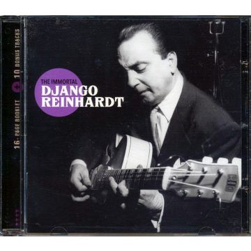 DJANGO REINHARDT - IMMORTAL DJANGO REINHARDT
