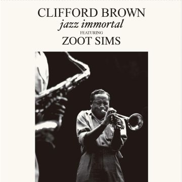 CLIFFORD BROWN - JAZZ IMMORTAL (2 BONUS TRACKS/180G/LIMITED VIRGIN VINYL)