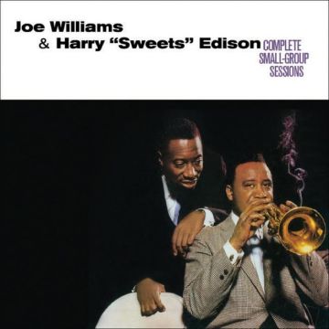 WILLIAMS,JOE / EDISON,HARRY SWEETS - COMPLETE SMALL GROUP SESSIONS