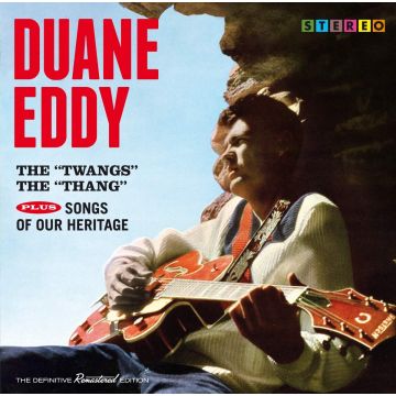 DUANE EDDY - TWANGS THE THANG / SONGS OF OUR HERITAGE