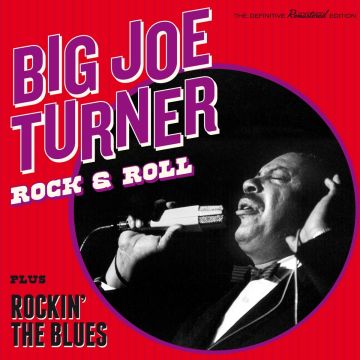 BIG JOE TURNER - ROCK & ROLL / ROCKIN THE BLUES