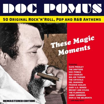 DOC POMUS - THESE MAGIC MOMENTS: SONGS OF DOC POMUS