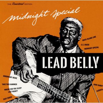 LEAD BELLY - MIDNIGHT SPECIAL