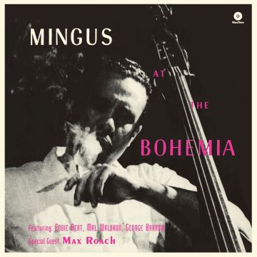 CHARLES MINGUS - AT THE BOHEMIA (BONUS TRACK) (180G/DMM)