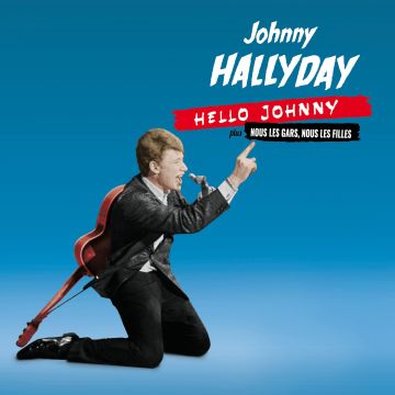 JOHNNY HALLYDAY - HELLO JOHNNY / NOUS LES GARS, NOUS LES FILLES (24BIT REMASTER/8 B