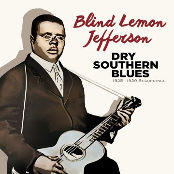 BLIND LEMON JEFFERSON - DRY SOUTHERN BLUES: 1925-1929 RECORDINGS (50 TRACKS) (24BIT REMAS