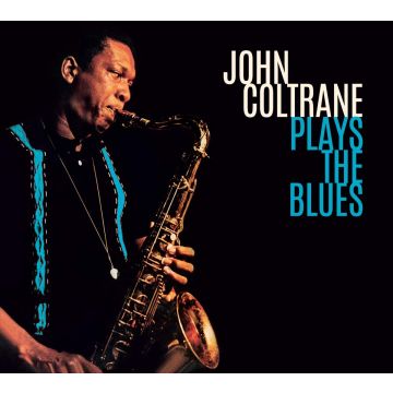 JOHN COLTRANE - PLAYS THE BLUES