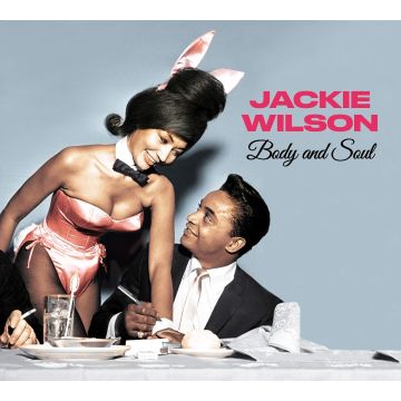 JACKIE WILSON - BODY & SOUL + YOU AIN'T HEARD NOTHIN' YET