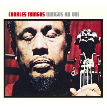 CHARLES MINGUS - MINGUS AH HUM (3 PANEL DIGIPACK/BOOKLET/ORIGINAL ALTERNATIVE COVE