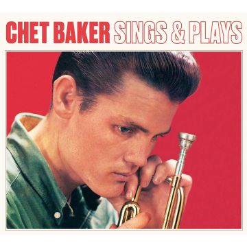 CHET BAKER - SINGS & PLAYS