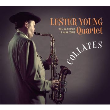 LESTER QUARTET YOUNG - COLLATES (FEAT. JOHN LEWIS & HANK JONES)