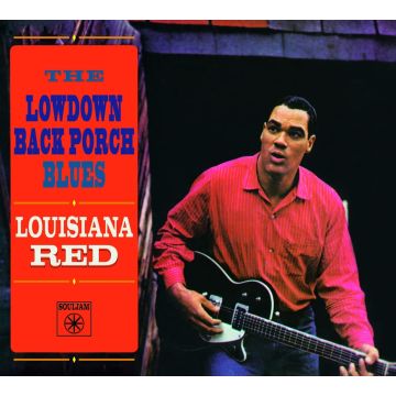 LOUISIANA RED - LOWDOWN BACK PORCH BLUES