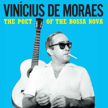 VINICIUS DE MORAES - POET OF THE BOSSA NOVA (180G/YELLOW VINYL)