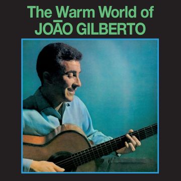 JOAO GILBERTO - WARM WORLD OF JOAO GILBERTO (180G/GREEN VINYL)