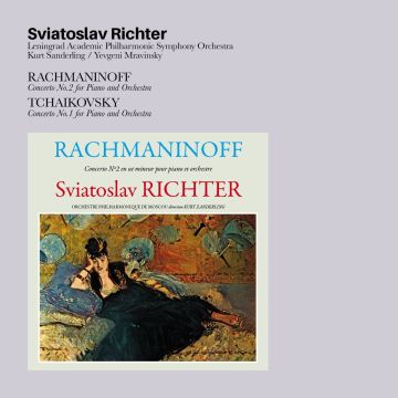 SVIATOSLAV RICHTER - RACHMANINOFF: CTO NO.2 FOR PIANO & ORCH / TCHAIKOVSKY: CTO NO.1 F