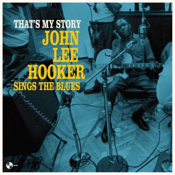 JOHN LEE HOOKER - THAT'S MY STORY: JOHN LEE HOOKER SINGS THE BLUES (LIMITED/180G/2