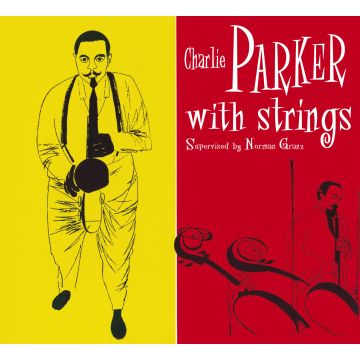 CHARLIE PARKER - CHARLIE PARKER WITH STRINGS