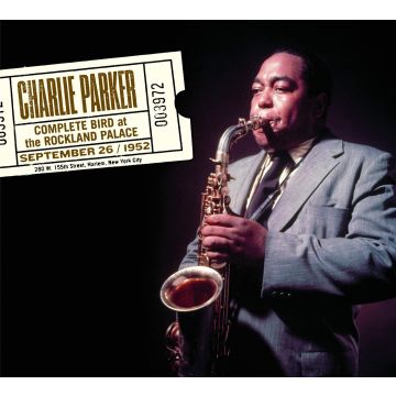 CHARLIE PARKER - COMPLETE BIRD AT THE ROCKLAND