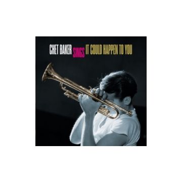 CHET BAKER - SINGS: IT COULD HAPPEN TO YOU
