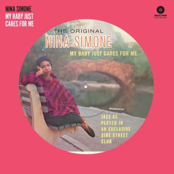 NINA SIMONE - MY BABY JUST CARES FOR ME (PICTURE DISC)