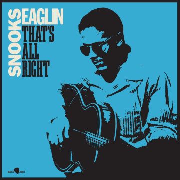 SNOOKS EAGLIN - THAT'S ALL RIGHT