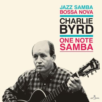 CHARLIE BYRD - ONE NOTE SAMBA (LIMITED EDITION)